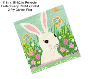 11 in. x 15-1/2 in. Polyester Easter Bunny Rabbit 2-Sided 2-Ply Garden Flag