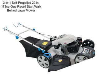 3-in-1 Self-Propelled 22 in. 173cc Gas Recoil Start Walk Behind Lawn Mower