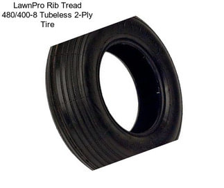 LawnPro Rib Tread 480/400-8 Tubeless 2-Ply Tire