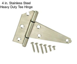 4 in. Stainless Steel Heavy Duty Tee Hinge