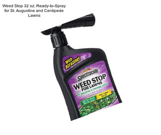 Weed Stop 32 oz. Ready-to-Spray for St. Augustine and Centipede Lawns