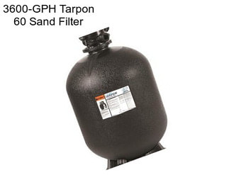 3600-GPH Tarpon 60 Sand Filter