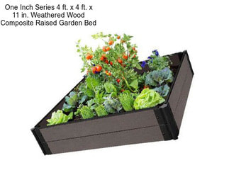 One Inch Series 4 ft. x 4 ft. x 11 in. Weathered Wood Composite Raised Garden Bed