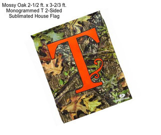 Mossy Oak 2-1/2 ft. x 3-2/3 ft. Monogrammed T 2-Sided Sublimated House Flag