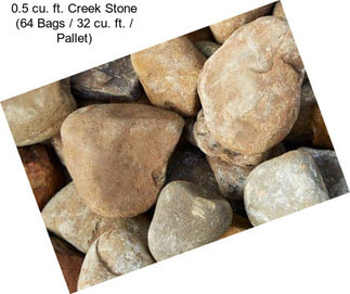 0.5 cu. ft. Creek Stone (64 Bags / 32 cu. ft. / Pallet)