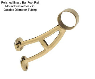 Polished Brass Bar Foot Rail Mount Bracket for 2 in. Outside Diameter Tubing