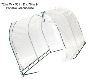 72 in. W x 96 in. D x 78 in. H Portable Greenhouse