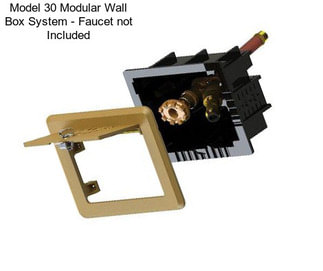 Model 30 Modular Wall Box System - Faucet not Included