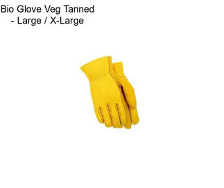 Bio Glove Veg Tanned - Large / X-Large