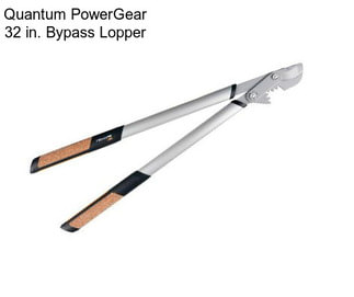 Quantum PowerGear 32 in. Bypass Lopper