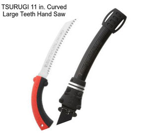 TSURUGI 11 in. Curved Large Teeth Hand Saw