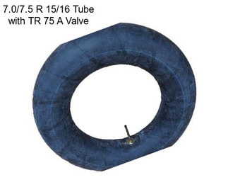 7.0/7.5 R 15/16 Tube with TR 75 A Valve