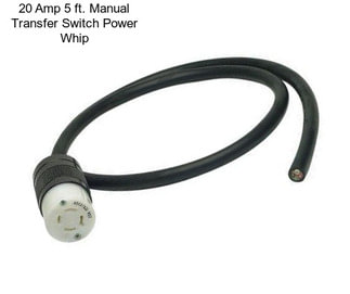 20 Amp 5 ft. Manual Transfer Switch Power Whip