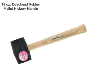 18 oz. Deadhead Rubber Mallet Hickory Handle