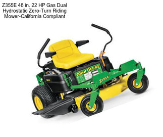 Z355E 48 in. 22 HP Gas Dual Hydrostatic Zero-Turn Riding Mower-California Compliant