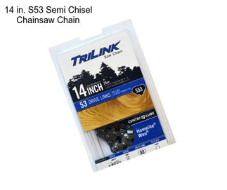 14 in. S53 Semi Chisel Chainsaw Chain