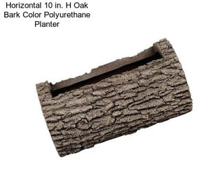 Horizontal 10 in. H Oak Bark Color Polyurethane Planter