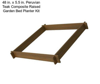 48 in. x 5.5 in. Peruvian Teak Composite Raised Garden Bed Planter Kit