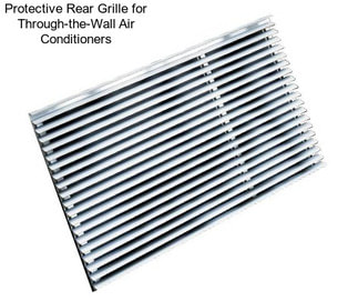 Protective Rear Grille for Through-the-Wall Air Conditioners