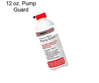 12 oz. Pump Guard