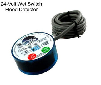 24-Volt Wet Switch Flood Detector