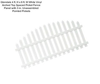 Glendale 4 ft. H x 8 ft. W White Vinyl Arched Top Spaced Picket Fence Panel with 3 in. Unassembled Pointed Pickets