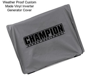 Weather Proof Custom Made Vinyl Inverter Generator Cover