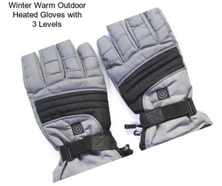 Winter Warm Outdoor Heated Gloves with 3 Levels