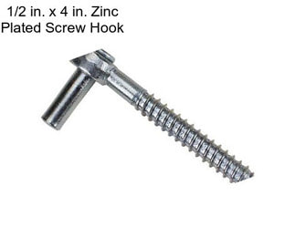 1/2 in. x 4 in. Zinc Plated Screw Hook