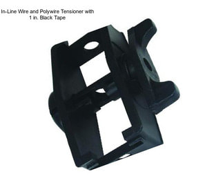 In-Line Wire and Polywire Tensioner with 1 in. Black Tape