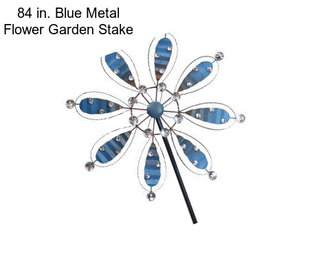 84 in. Blue Metal Flower Garden Stake