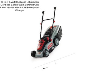 16 in. 40-Volt Brushless Lithium-Ion Cordless Battery Walk Behind Push Lawn Mower with 4.0 Ah Battery and Charger