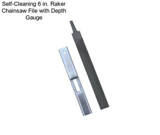 Self-Cleaning 6 in. Raker Chainsaw File with Depth Gauge