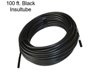 100 ft. Black Insultube