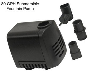 80 GPH Submersible Fountain Pump