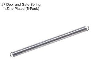 #7 Door and Gate Spring in Zinc-Plated (5-Pack)