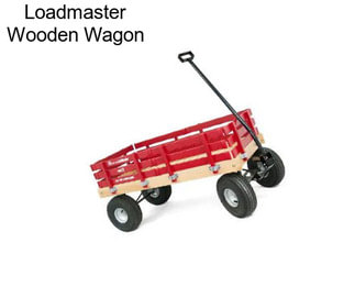 Loadmaster Wooden Wagon