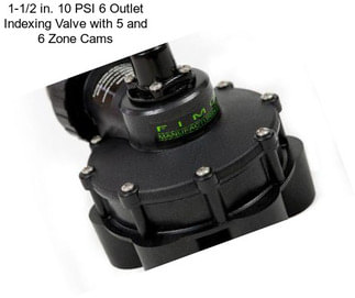 1-1/2 in. 10 PSI 6 Outlet Indexing Valve with 5 and 6 Zone Cams