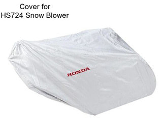 Cover for HS724 Snow Blower