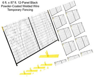 6 ft. x 87 ft. 12-Panel Black Powder-Coated Welded Wire Temporary Fencing