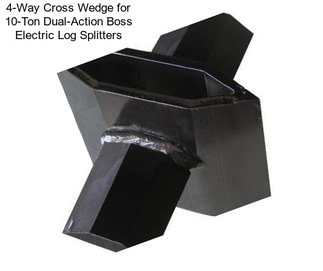 4-Way Cross Wedge for 10-Ton Dual-Action Boss Electric Log Splitters