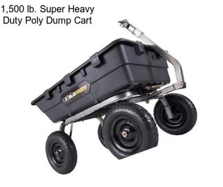 1,500 lb. Super Heavy Duty Poly Dump Cart