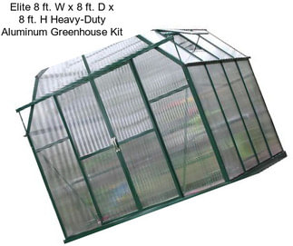 Elite 8 ft. W x 8 ft. D x 8 ft. H Heavy-Duty Aluminum Greenhouse Kit