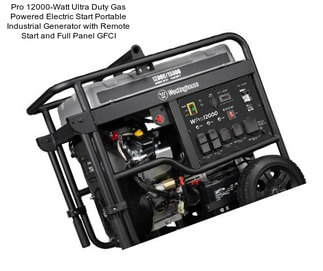 Pro 12000-Watt Ultra Duty Gas Powered Electric Start Portable Industrial Generator with Remote Start and Full Panel GFCI