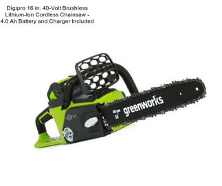 Digipro 16 in. 40-Volt Brushless Lithium-Ion Cordless Chainsaw - 4.0 Ah Battery and Charger Included