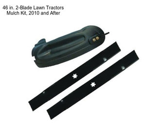 46 in. 2-Blade Lawn Tractors Mulch Kit, 2010 and After