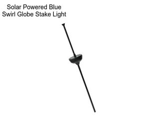 Solar Powered Blue Swirl Globe Stake Light