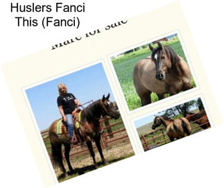 Huslers Fanci This (Fanci)