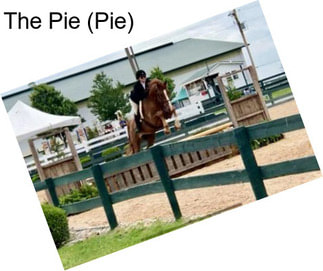 The Pie (Pie)