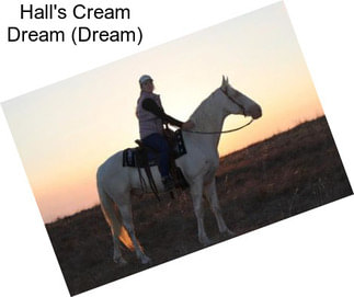 Hall\'s Cream Dream (Dream)